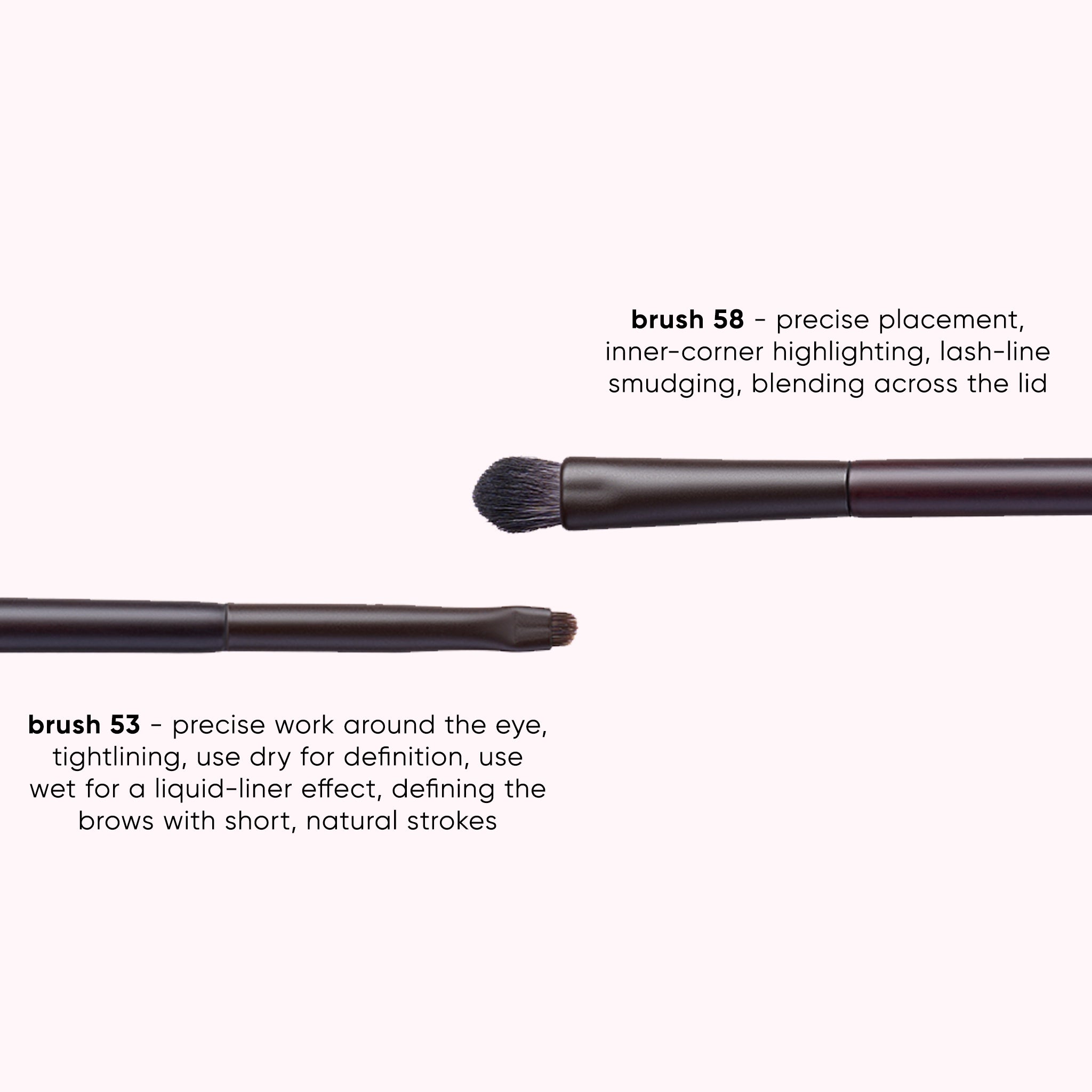 Two makeup brushes shown on a pale pink background with descriptive text labels: brush 58 for precise placement and blending across the lid, and brush 53 for precise eye and brow work.